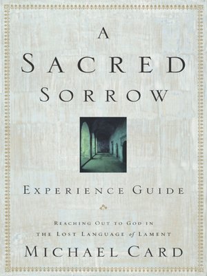 cover image of A Sacred Sorrow Experience Guide